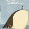 De Pinguïn Die Het Koud Had 4 Jr+ -Beste Speelgoed Winkel 9789464040807Depinguindiehetkoudhad4jr