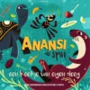 Anansi De Spin Een Koekje Van Eigen Deeg 4 Jr+ -Beste Speelgoed Winkel Anansidespineenkoekjevaneigendeeg4jr 9789025775407