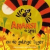 Anansi De Spin En De Gulzige Tijger 3 Jr+ -Beste Speelgoed Winkel Anansidespinendegulzigetijger3jr 9789025772406