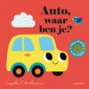 Auto, Waar Ben Je? 18 Mnd + 2 Auto, Waar Ben Je? 18 Mnd + -Beste Speelgoed Winkel Auto waarbenje18mnd 9789025774332
