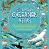 De Grote Oceanen Atlas 8 Jr+ -Beste Speelgoed Winkel Degroteoceanenatlas8jr 9789047627647