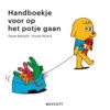 Handboekje Voor Op Het Potje Gaan 2 Jr+ 1 Handboekje Voor Op Het Potje Gaan 2 Jr+ -Beste Speelgoed Winkel Handboekjevoorophetpotjegaan2jr 9789492986320