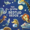 Het Grote Bedtijdgedoe 3 Jr+ 2 Het Grote Bedtijdgedoe 3 Jr+ -Beste Speelgoed Winkel Hetgrotebedtijdgedoe3jr 9789026155765
