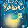 Het Lichtje Van Edison 4 Jr+ -Beste Speelgoed Winkel HetlichtjevanEdison4jr 9789044844870