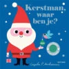 Kerstman, Waar Ben Je? 2 Jr+ 2 Kerstman, Waar Ben Je? 2 Jr+ -Beste Speelgoed Winkel Kerstman waarbenje2jr9789025771577