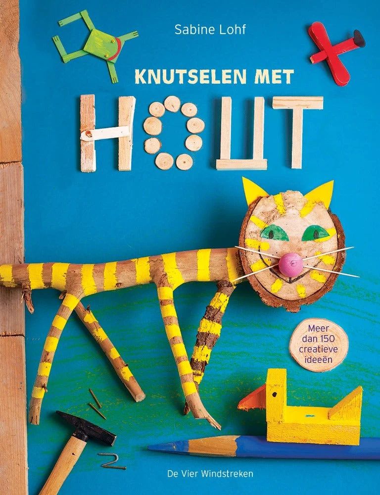 Knutselen Met Hout 4jr+ 3 Knutselen Met Hout 4jr+