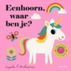 Eenhoorn, Waar Ben Je? 18 Mnd + -Beste Speelgoed Winkel eenhoorn waar ben je 1607018