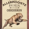 Het Allermooiste Boek Over Oerdieren 8 Jr+ -Beste Speelgoed Winkel het allermooiste boek over oerdieren 9789025768188