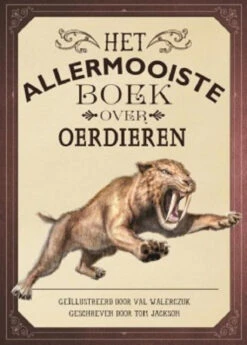 Het Allermooiste Boek Over Oerdieren 8 Jr+